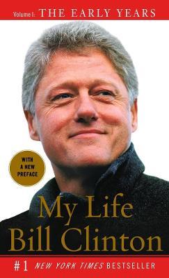 My Life: The Early Years: Volume I: The Early Years - Bill Clinton - cover