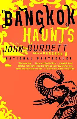 Bangkok Haunts: A Royal Thai Detective Novel (3) - John Burdett - cover