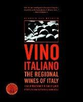 Vino Italiano: The Regional Wines of Italy - Joseph Bastianich,David Lynch - cover