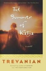 The Summer of Katya: A Novel