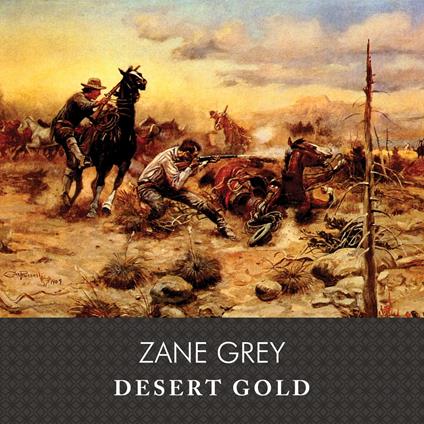 Desert Gold, with eBook