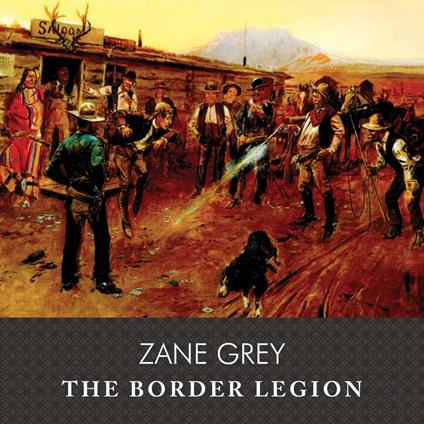 The Border Legion, with eBook