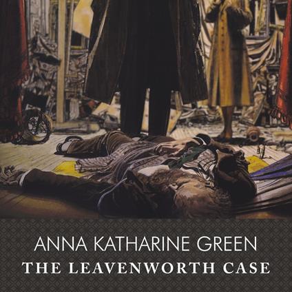 The Leavenworth Case, with eBook
