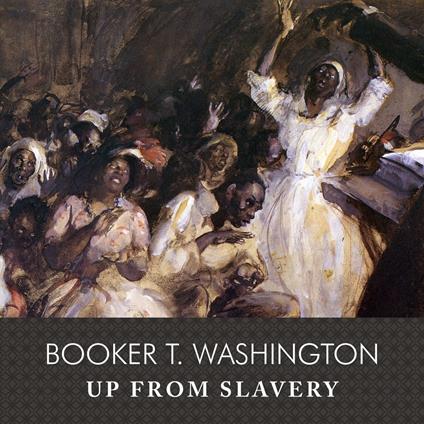 Up From Slavery, with eBook