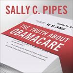 The Truth About Obamacare