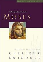 Great Lives: Moses: A Man of Selfless Dedication