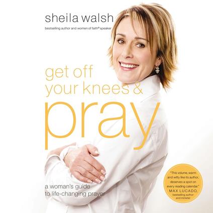 Get Off Your Knees and Pray