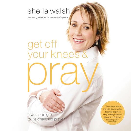 Get Off Your Knees and Pray