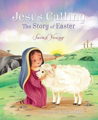Jesus Calling: The Story of Easter (picture book) - Sarah Young - cover