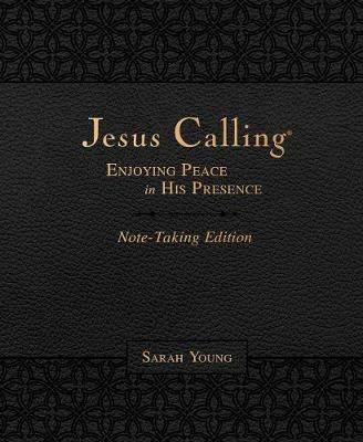 Jesus Calling Note-Taking Edition, Leathersoft, Black, with Full Scriptures: Enjoying Peace in His Presence - Sarah Young - cover