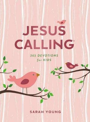 Jesus Calling: 365 Devotions for Kids (Girls Edition): Easter and Spring Gifting Edition - Sarah Young - cover