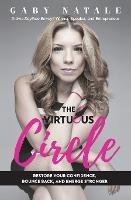 The Virtuous Circle: Restore Your Confidence, Bounce Back, and Emerge Stronger - Gaby Natale - cover