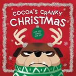 Cocoa's Cranky Christmas: A Silly, Interactive Story About a Grumpy Dog Finding Holiday Cheer