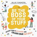 Be the Boss of Your Stuff