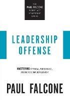 Leadership Offense: Mastering Appraisal, Performance, and Professional Development