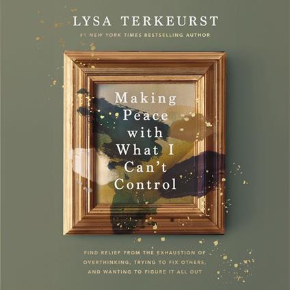 Making Peace with What I Can’t Control