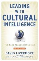 Leading with Cultural Intelligence: The Real Secret to Success