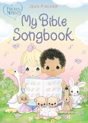 Precious Moments: My Bible Songbook - Precious Moments - cover