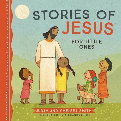 Stories of Jesus for Little Ones - Judah Smith,Chelsea Smith - cover