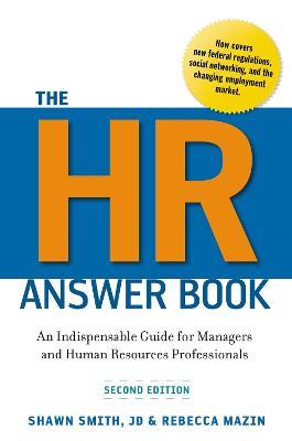 The HR Answer Book: An Indispensable Guide for Managers and Human Resources Professionals - Scotty Smith,Rebecca Mazin - cover