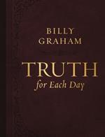 Truth for Each Day, Large Text Leathersoft: A 365-Day Devotional