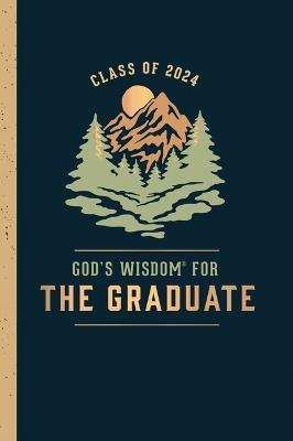 God's Wisdom for the Graduate: Class of 2024 - Mountain: New King James Version - Jack Countryman - cover