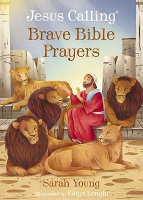Jesus Calling Brave Bible Prayers - Sarah Young - cover
