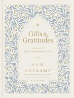 Gifts and Gratitudes: A Year of One Thousand Gifts (A Guided Journal)