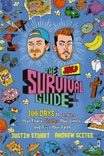 The JStu Survival Guide: 100 Days to Conquer Your Fears, Shatter Your Limits, and Build Your Faith