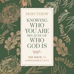Knowing Who You Are Because of Who God Is