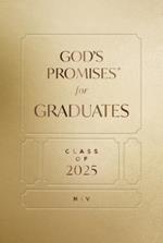 God's Promises for Graduates: Class of 2025 - Gold NIV: New International Version