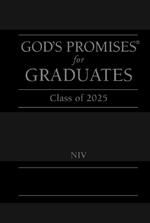 God's Promises for Graduates: Class of 2025 - Black NIV: New International Version