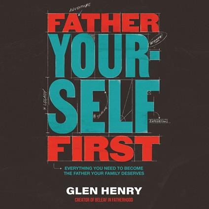 Father Yourself First