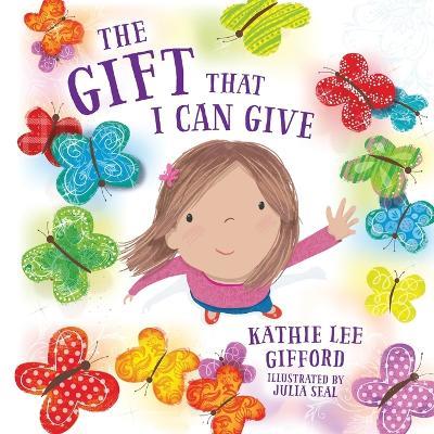 The Gift That I Can Give - Kathie Lee Gifford - cover