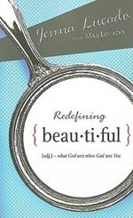 Redefining Beautiful: What God Sees When God Sees You