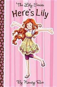 Here's Lily - Nancy N. Rue - cover