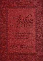 The Joshua Code: 52 Scripture Verses Every Believer Should Know