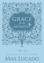 Grace for the Moment Volume I, Blue Leathersoft: Inspirational Thoughts for Each Day of the Year