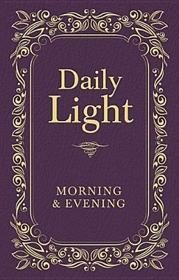 Daily Light: Morning and Evening Devotional: Daily Guidance from God's Word (A 365-Day Devotional) - cover