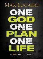 One God, One Plan, One Life: A 365 Devotional (A Teen Devotional to Inspire Faith, Confront Social Issues, and Grow Closer to God)