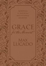 Grace for the Moment: Morning and Evening Devotional Journal, Hardcover