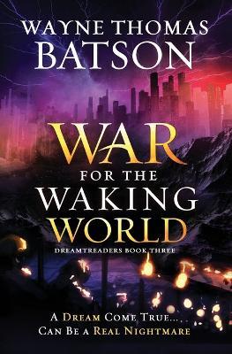 The War for the Waking World - Wayne Thomas Batson - cover