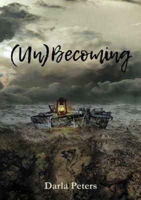 (Un)Becoming - Darla Peters - cover