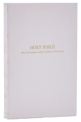 KJV Holy Bible: Pocket New Testament with Psalms and Proverbs, White Softcover, Red Letter, Comfort Print: King James Version - Thomas Nelson - cover