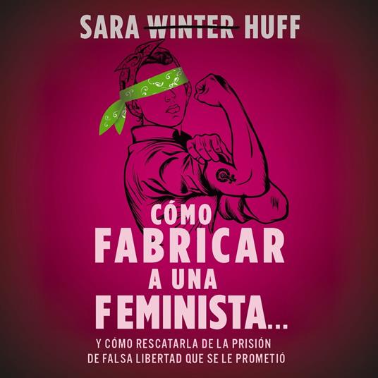 Cómo fabricar a una feminista...
