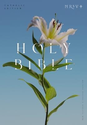 NRSV Catholic Edition Bible, Easter Lily Hardcover (Global Cover Series): Holy Bible - Catholic Bible Press - cover