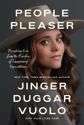 People Pleaser: Breaking Free from the Burden of Imaginary Expectations - Jinger Vuolo - cover