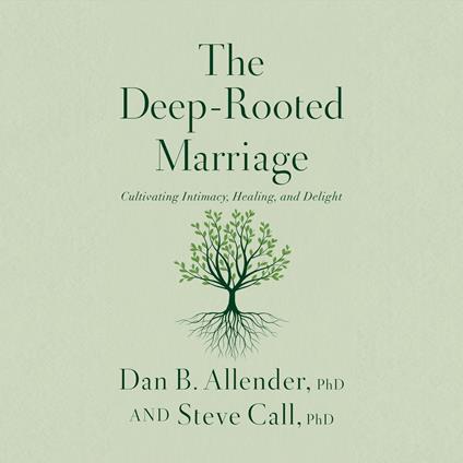The Deep-Rooted Marriage