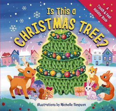 Is This a Christmas Tree?: A Holiday Touch-and-Feel Book - Amanda Sobotka - cover