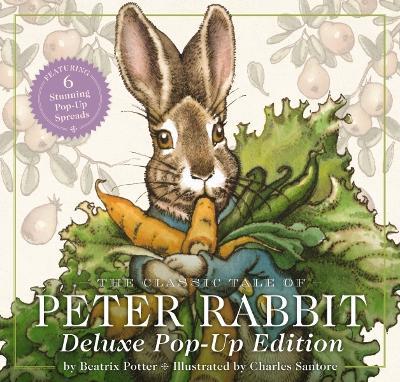 The Classic Tale of Peter Rabbit: The Deluxe Pop-Up Edition (Interactive Fun With Peter Rabbit) - Beatrix Potter - cover
